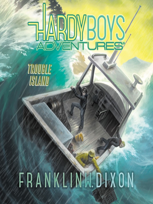 Title details for Trouble Island by Franklin W. Dixon - Wait list